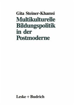 Multikulturelle Bildungspolitik in der Postmoderne (eBook, PDF) - Steiner-Khamsi, Gita