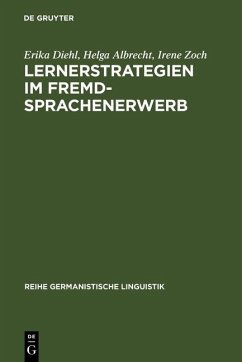 Lernerstrategien im Fremdsprachenerwerb (eBook, PDF) - Diehl, Erika; Albrecht, Helga; Zoch, Irene