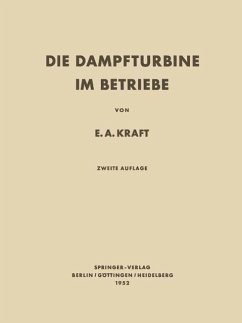 Die Dampfturbine im Betriebe (eBook, PDF) - Kraft, Ernst A.