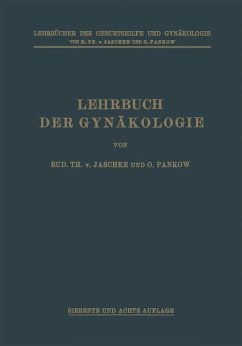 Lehrbuch der Gynäkologie (eBook, PDF) - Jaschke, Rudolf Theodor von; Pankow, Otto; Runge, Max