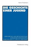 Die Geschichte einer Jugend (eBook, PDF)