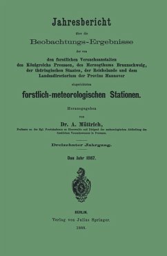 Jahresbericht über die Beobachtungs-Ergebnisse der von den forstlichen Versuchsanstalten (eBook, PDF) - Müttrich, A.