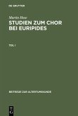 Studien zum Chor bei Euripides. Teil 1 (eBook, PDF)