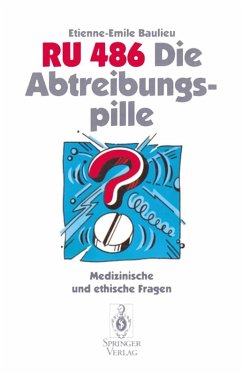 RU 486 Die Abtreibungspille (eBook, PDF) - Baulieu, Etienne-Emile