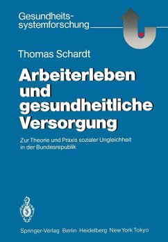 Arbeiterleben und gesundheitliche Versorgung (eBook, PDF) - Schardt, Thomas
