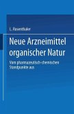 Neue Arzneimittel organischer Natur. (eBook, PDF)