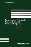 Computational Methods for Representations of Groups and Algebras (eBook, PDF)