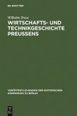 Wirtschafts- und Technikgeschichte Preußens (eBook, PDF)