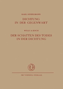 Dichtung in der Gegenwart. Der Schatten des Todes in der Dichtung (eBook, PDF) - Seidelmann, Karl