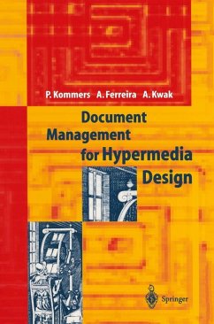 Document Management for Hypermedia Design (eBook, PDF) - Kommers, Piet A. M.; Ferreira, Alcindo F.; Kwak, Alex W.