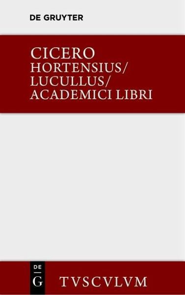 Hortensius. Lucullus. Academici libri (eBook, PDF) Hortensius. Lucullus. Academici libri (eBook, PDF)