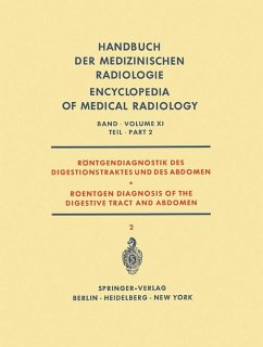 Röntgendiagnostik des Digestionstraktes und des Abdomen / Roentgen Diagnosis of the Digestive Tract and Abdomen (eBook, PDF) - Edling, Nils P. G.; Rudhe, Ulf; Swart, Bernhard; Tovi, Albert; Welin, Sölve; Wolf, Hermann G.; Eklöf, Ole; Frik, Wolfgang; Frimann-Dahl, J.; Gonnermann, W.; Hjorth, Herman; Knothe, Werner; Lindblom, Knut; Prévôt, Robert