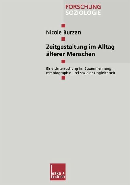 Zeitgestaltung im Alltag älterer Menschen (eBook, PDF) Zeitgestaltung im Alltag älterer Menschen (eBook, PDF)