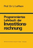 Programmiertes Lehrbuch der Investitionsrechnung (eBook, PDF)