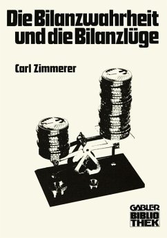 Die Bilanzwahrheit und die Bilanzlüge (eBook, PDF) - Zimmerer, Carl