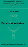 Der Vena Cava-Katheter (eBook, PDF)