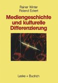 Mediengeschichte und kulturelle Differenzierung (eBook, PDF)