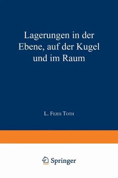 Lagerungen in der Ebene auf der Kugel und im Raum (eBook, PDF) - Toth, L. Fejes