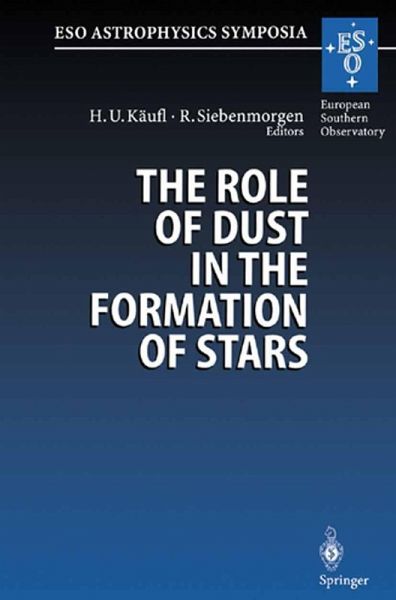 The Role of Dust in the Formation of Stars (eBook, PDF) The Role of Dust in the Formation of Stars (eBook, PDF)