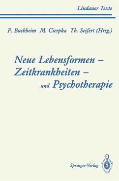 Cover Neue Lebensformen und Psychotherapie. Zeitkrankheiten und Psychotherapie. Leiborientiertes Arbeiten (eBook, PDF)