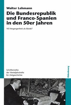 Die Bundesrepublik und Franco-Spanien in den 50er Jahren (eBook, PDF) - Lehmann, Walter