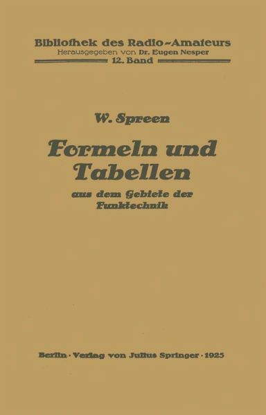 Formeln und Tabellen aus dem Gebiete der Funktechnik (eBook, PDF) Formeln und Tabellen aus dem Gebiete der Funktechnik (eBook, PDF)