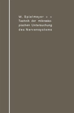 Technik der mikroskopischen Untersuchung des Nervensystems (eBook, PDF) - Spielmeyer, W.