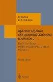 Operator Algebras and Quantum Statistical Mechanics (eBook, PDF)