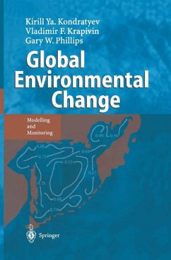 Global Environmental Change (eBook, PDF) - Kondratyev, Kirill Y.; Krapivin, Vladimir F.; Phillipe, Gary W.