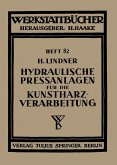 Hydraulische Preßanlagen für die Kunstharzverarbeitung (eBook, PDF)