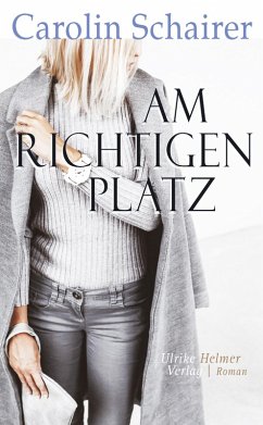 Am richtigen Platz (eBook, ePUB) - Schairer, Carolin