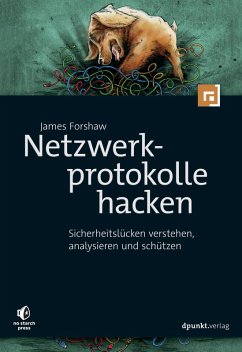 Netzwerkprotokolle hacken (eBook, ePUB) - Forshaw, James