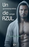 Un guardaespaldas de sangre azul (eBook, ePUB)