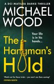 The Hangman's Hold (DCI Matilda Darke Thriller, Book 4) (eBook, ePUB)