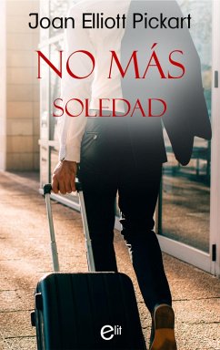 No más soledad (eBook, ePUB) - Elliott Pickart, Joan