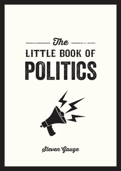 The Little Book of Politics (eBook, ePUB) The Little Book of Politics (eBook, ePUB)