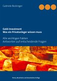 Gold-Investment Was ein Privatanleger wissen muss (eBook, ePUB)