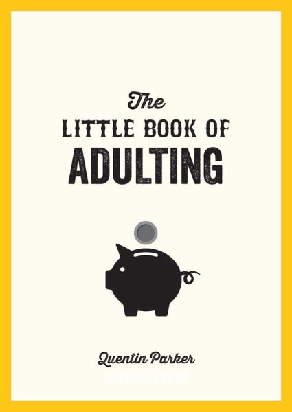 The Little Book of Adulting (eBook, ePUB) The Little Book of Adulting (eBook, ePUB)