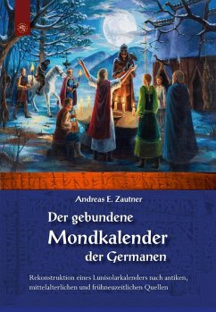 Der gebundene Mondkalender der Germanen (eBook, ePUB) - Zautner, Andreas E.