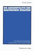 Die Außenpolitik der baltischen Staaten (eBook, PDF)