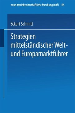 Strategien mittelständischer Welt- und Europamarktführer (eBook, PDF) - Schmitt, Eckart