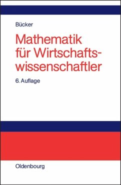 Mathematik für Wirtschaftswissenschaftler (eBook, PDF) - Bücker, Rüdiger