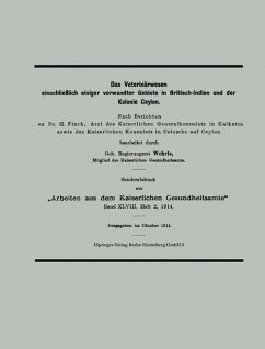 Das Veterinärwesen einschließlich einiger verwandter Gebiete in Britisch-Indien und der Kolonie Ceylon (eBook, PDF) - Wehrle, Klaus