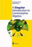 A Singular Introduction to Commutative Algebra (eBook, PDF)