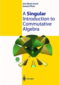 A Singular Introduction to Commutative Algebra (eBook, PDF) - Greuel, Gert-Martin; Pfister, Gerhard