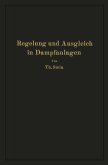 Regelung und Ausgleich in Dampfanlagen (eBook, PDF) Regelung und Ausgleich in Dampfanlagen (eBook, PDF)