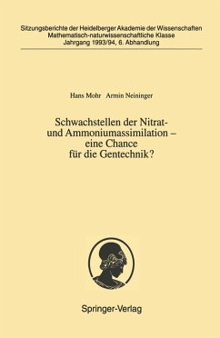 Schwachstellen der Nitrat- und Ammoniumassimilation - eine Chance für die Gentechnik? (eBook, PDF) - Mohr, Hans; Neininger, Armin