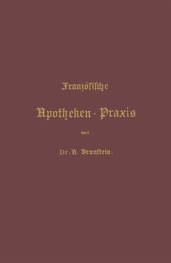 Französische Apotheken-Praxis (eBook, PDF) - Brunstein, A.