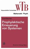 Prophylaktische Erneuerung von Systemen (eBook, PDF)