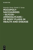 Mucopolysaccharides - Glycosaminoglycans - of body fluids in health and disease (eBook, PDF)